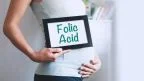 Acido folico in gravidanza.