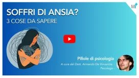 Ansia: 3 domande - video del Dott. Armando De Vincentiis