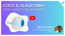 Glaucoma: video del Dott. Ruggiero Paderni