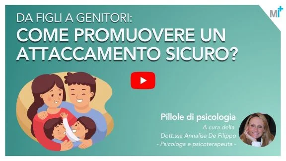 Da figli a genitori: come promuovere un attaccamento sicuro?